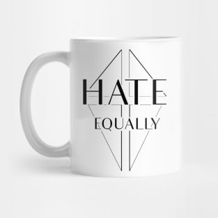 Hate equally Mug